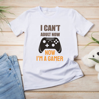 "I Can't Adult Now I'm A Gamer" T-Shirt | Premium Gaming Apparel