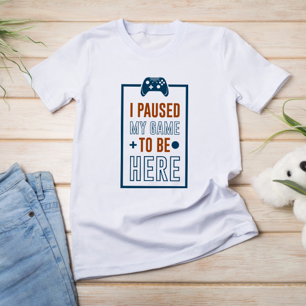 "I Paused My Game To Be Here" T-Shirt | Premium Gaming Tee