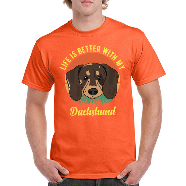 Life Is Better With My Dachshund T-Shirt - Dog Lovers' Favorite