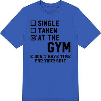 Unisex Gym T-Shirt - Single, Taken, At The Gym | Essential Apparel