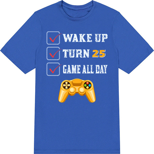 Unisex Wake Up Turn 25 T-Shirt | Premium Gaming Apparel