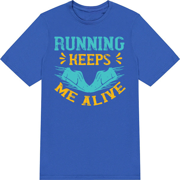 Unisex Runner's Edition T-Shirt - Running Keeps Me Alive