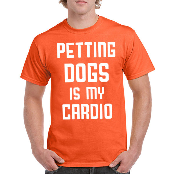 Petting Dogs Is My Cardio T-Shirt - Perfect for Dog Lovers