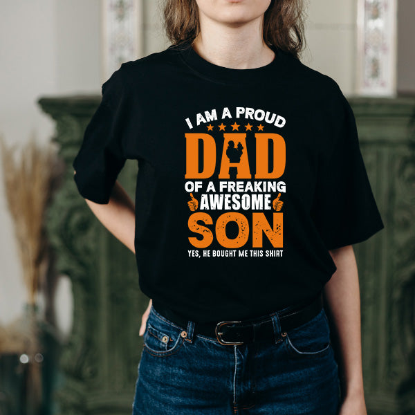 Proud Dad of Awesome Son T-Shirt | Dad's Favorites Collection