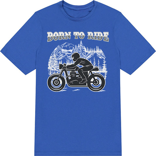 "Born To Ride" Unisex T-Shirt | Ideal for Motorbike Lovers