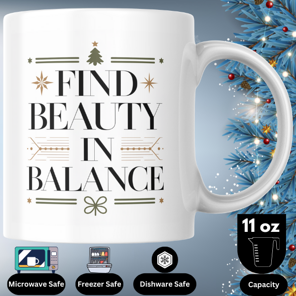 Shop the Elegant "Beauty in Balance" Christmas Mug - Perfect for Holiday Cheer