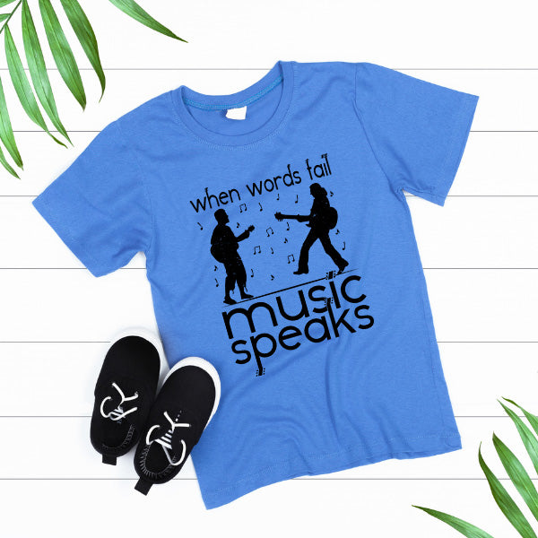 When Words Fail Music Speaks T-Shirt | Unisex Music Tee