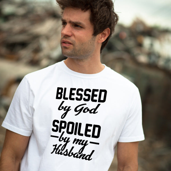 Blessed By God, Spoiled By My Husband T-Shirt | Christian Tee