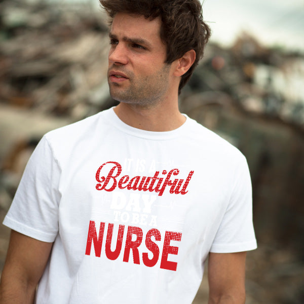 Beautiful Day to Be a Nurse T-Shirt | Celebrate Nurse Pride