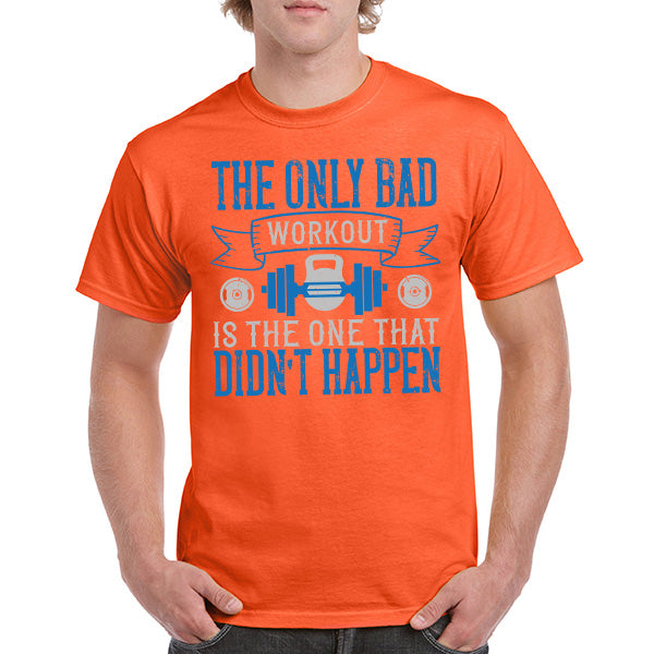 Unisex Fitness T-Shirt - The Only Bad Workout Quote