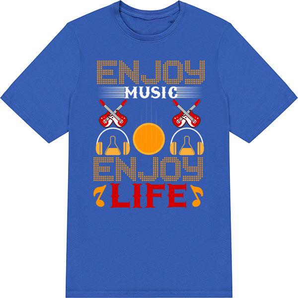 "Enjoy Music, Enjoy Life" Unisex T-Shirt for Music Lovers