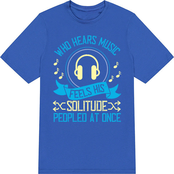 "Who Hears Music" Unisex T-Shirt | Ideal for Music Lovers