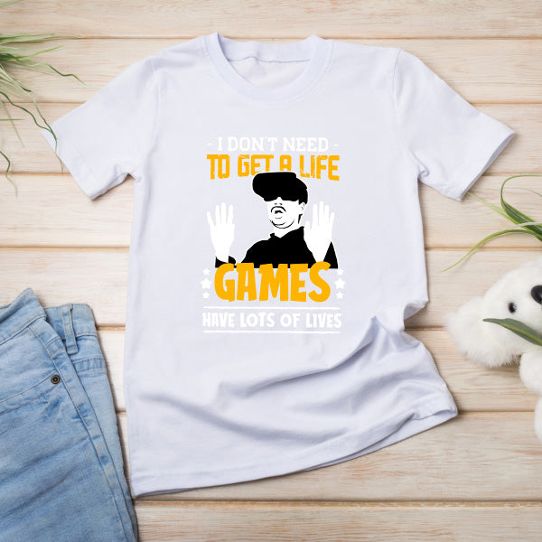 "I Don't Need To Get A Life" Unisex T-Shirt | Premium Gaming Tee