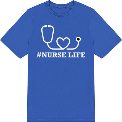 Nurse Life V1 Unisex T-Shirt | Celebrate Nurse Pride