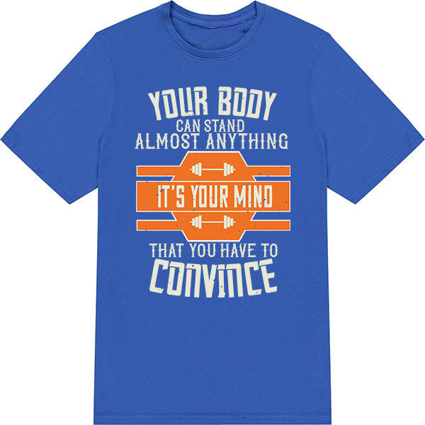 Unisex Fitness T-Shirt - 'Your Mind' Quote | Equestrian Apparel