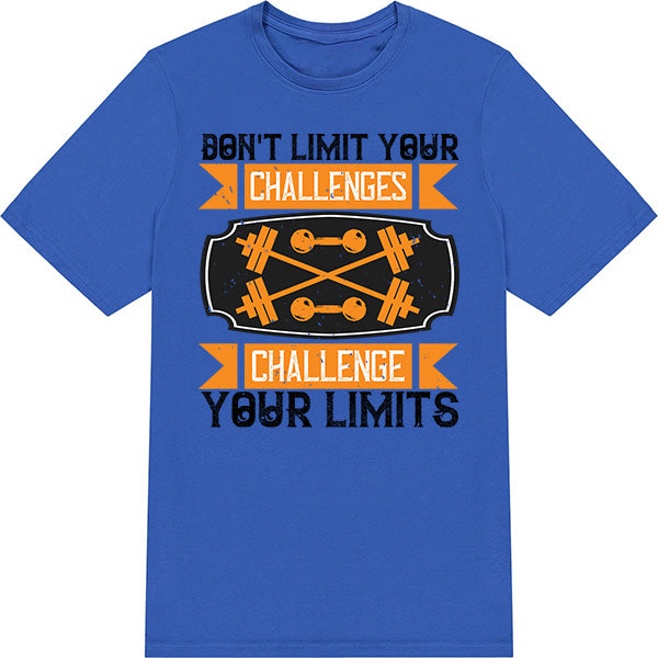 Challenge Your Limits Unisex T-Shirt | Fitness Focus Collection