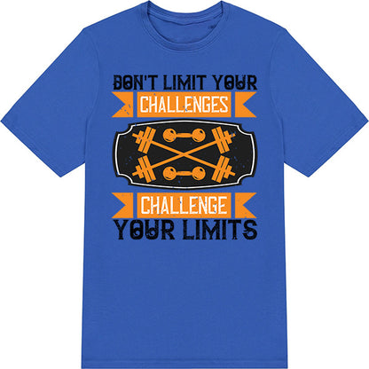 Challenge Your Limits Unisex T-Shirt | Fitness Focus Collection