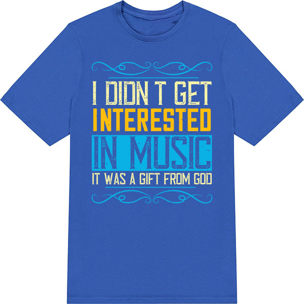 "I Didn't Get Interested In Music" Unisex T-Shirt - Equestrian