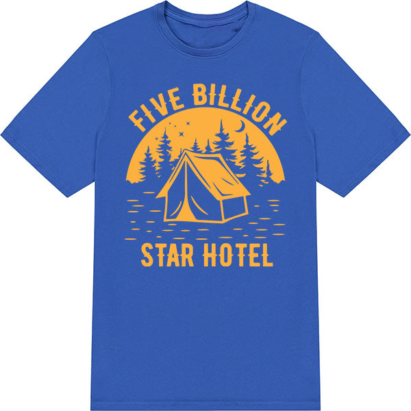 Five Billion Star Hotel T-Shirt | Ideal for Camping Adventures