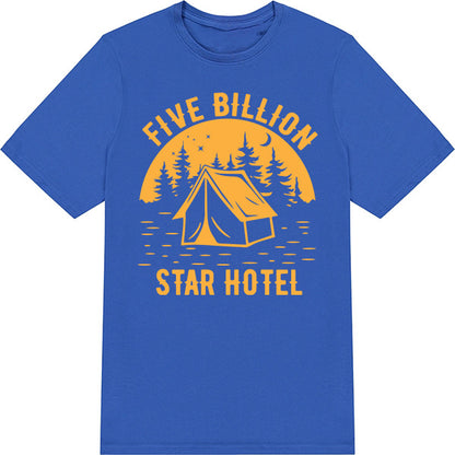 Five Billion Star Hotel T-Shirt | Ideal for Camping Adventures