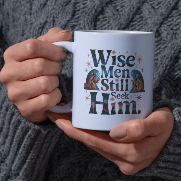 Shop the "Wise Men Still Seek Him" Christmas Mug - Double-Sided Print for Festive Cheer