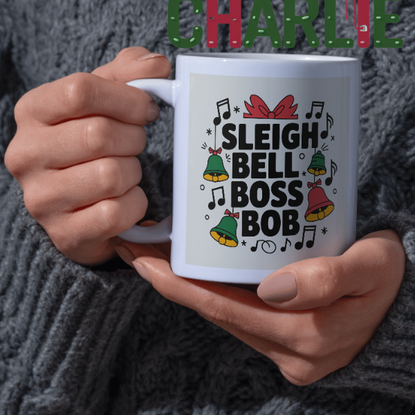 Shop the Personalized "Sleigh Bell Boss Bob" Christmas Mug - Double-Sided Print