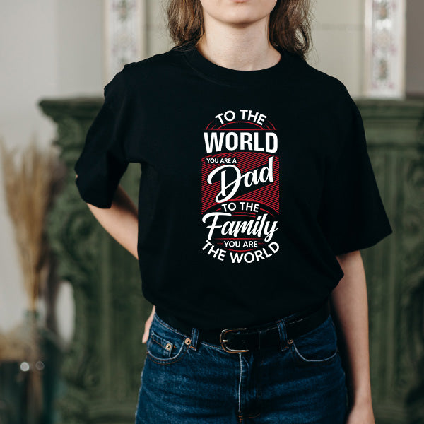 Unisex Dad T-Shirt - 'To The World' | Dad's Favorites