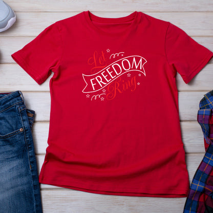 "Let Freedom Ring" Unisex T-Shirt | Ideal for July 4th