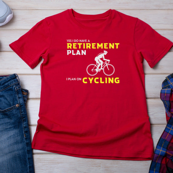 Yes I Do Have A Retirement Plan T-Shirt | Bicycle Adventures