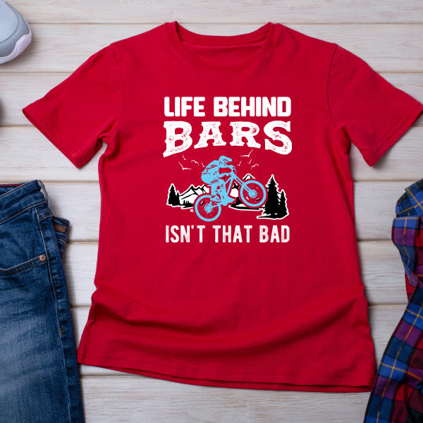 Life Behind Bars T-Shirt - Perfect for Bicycle Adventures