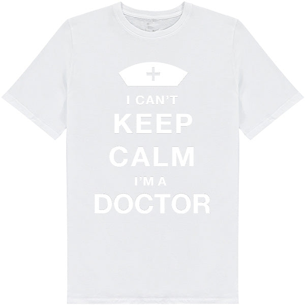 "I Can't Keep Calm I'm A Doctor" T-Shirt | Equestrian Apparel