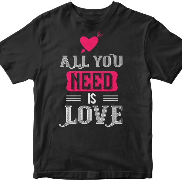 "All You Need Is Love" Unisex T-Shirt | Valentine's Day Special