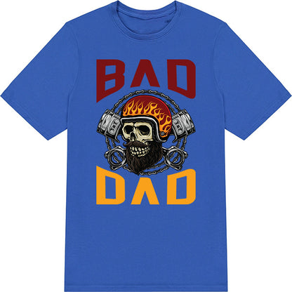 "Bad Dad" Unisex T-Shirt | Ideal for Motorcycle Lovers