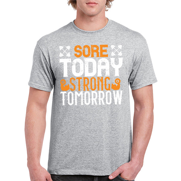 "Sore Today, Strong Tomorrow" Unisex T-Shirt | Fitness Focus