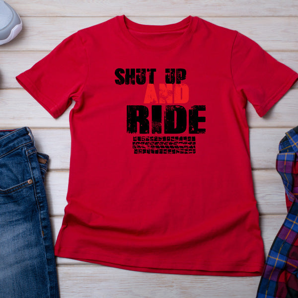 "Shut Up And Ride" Unisex T-Shirt | Ideal for Bike Lovers