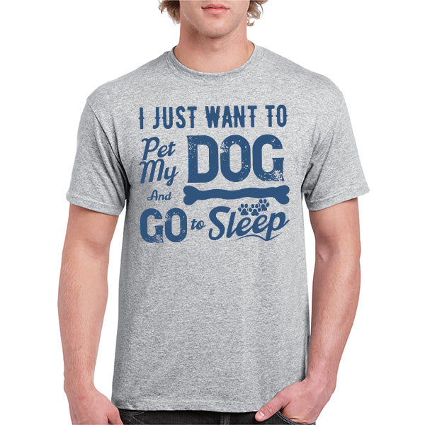 Pet My Dog & Sleep T-Shirt | Perfect for Dog Lovers