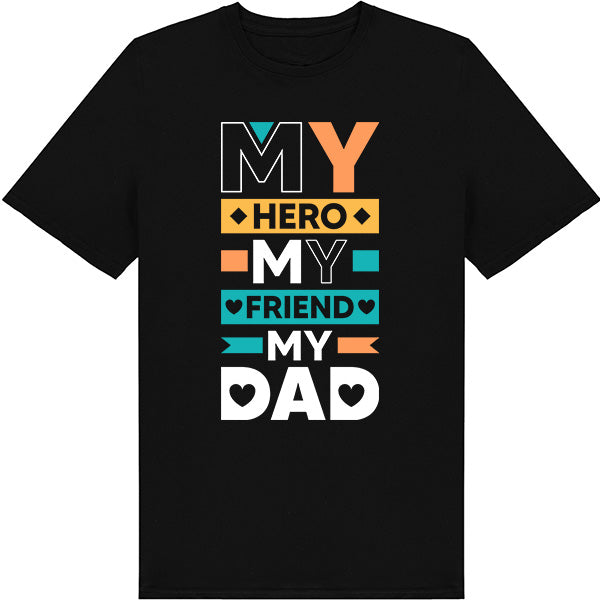 "My Hero, My Friend, My Dad" T-Shirt | Equestrian Dad's Collection