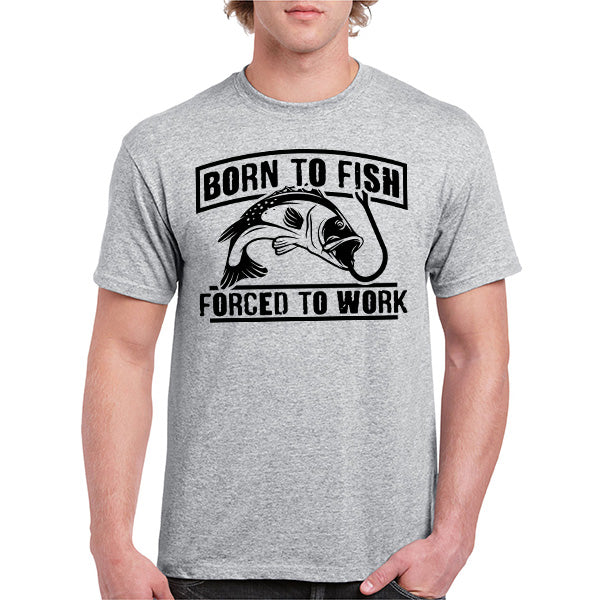 "Born To Fish, Forced To Work" T-Shirt | Perfect for Anglers