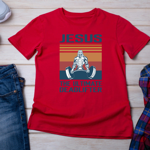 Jesus The Ultimate Deadlifter T-Shirt | Christian Equestrian Wear