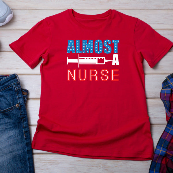 Almost Nurse Unisex T-Shirt | Celebrate Nurse Pride