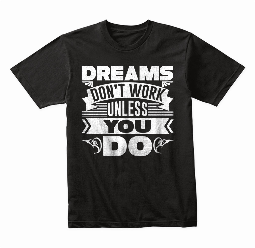 Dreams Don't Work Unisex T-Shirt | Motivational Equestrian Tee