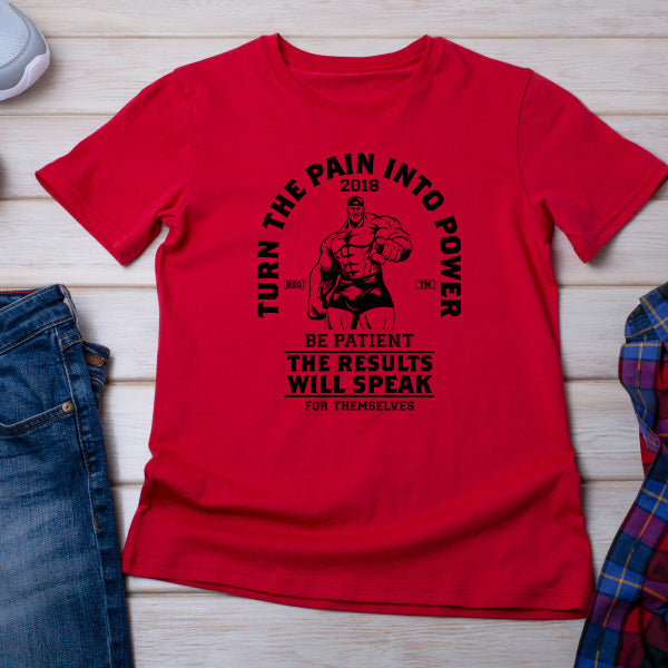 Turn Pain Into Power Unisex T-Shirt | Essential Gym Apparel