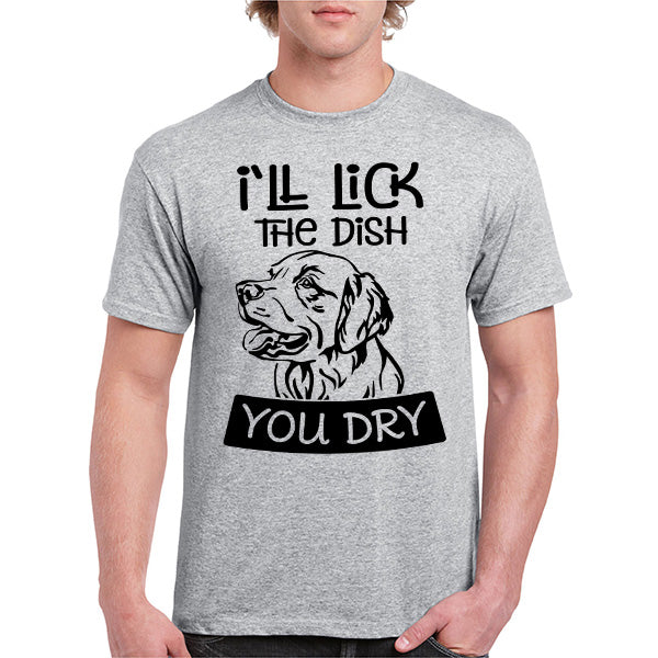 Dog Lover's Unisex T-Shirt - "I'll Lick The Dish You Dry"