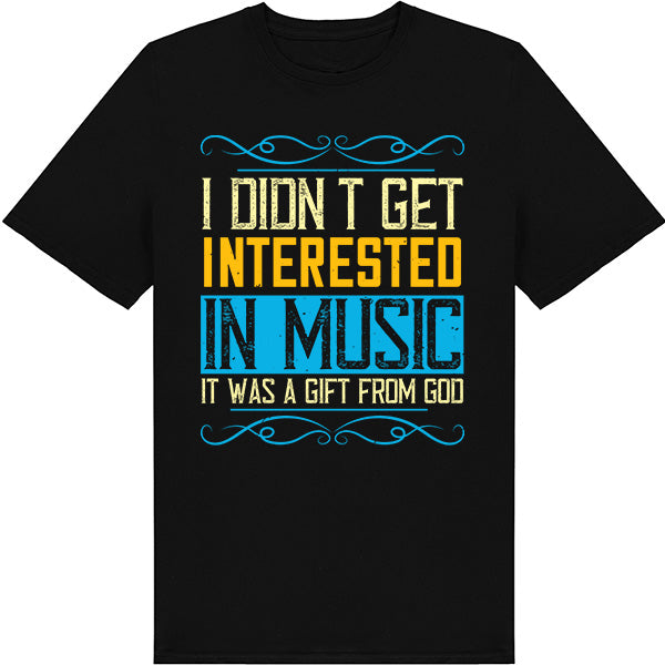 "I Didn't Get Interested In Music" Unisex T-Shirt - Equestrian