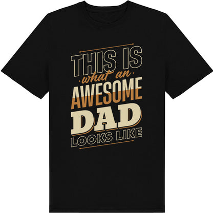 Awesome Dad Unisex T-Shirt | Dad's Favorites Collection