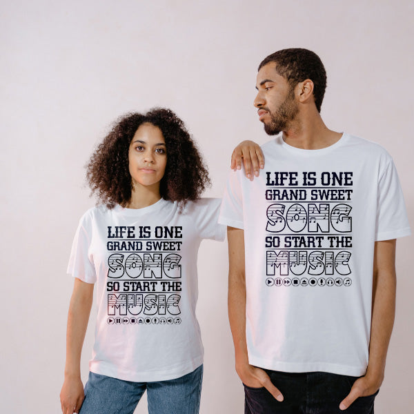 Life Is One Grand Sweet Song T-Shirt | Perfect for Music Lovers