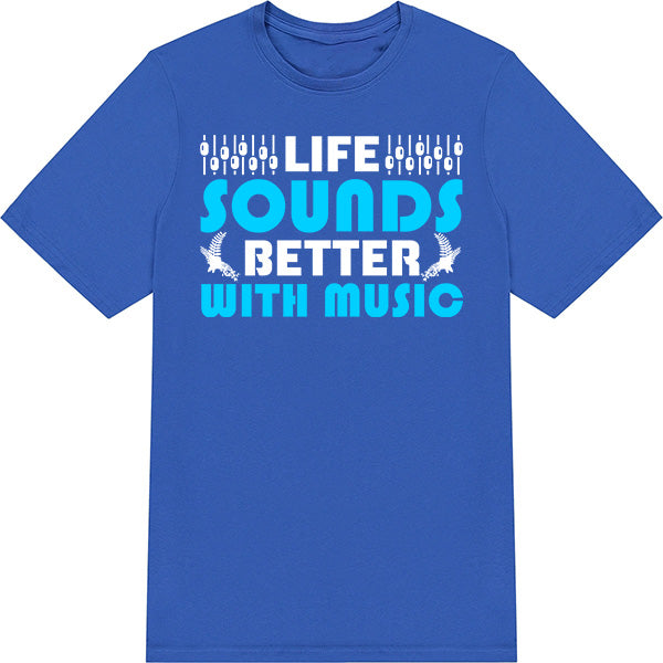 "Life Sounds Better With Music" T-Shirt | Unisex | Shop Now