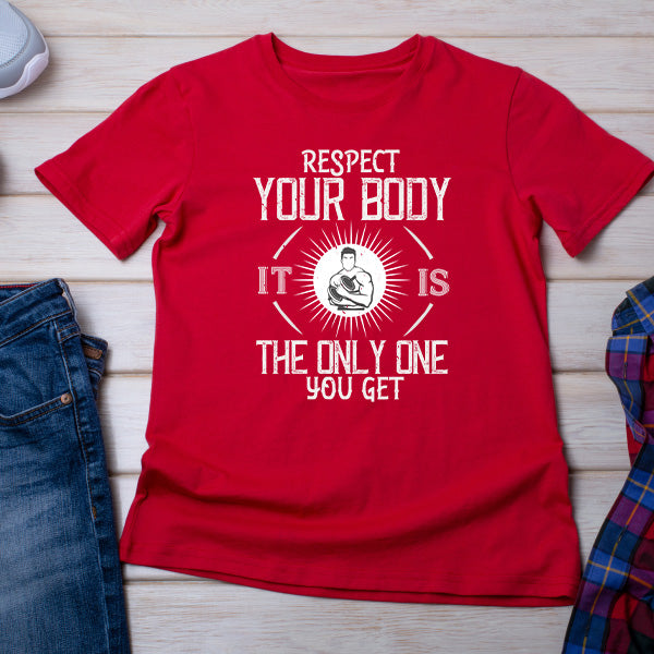 Respect Your Body Unisex T-Shirt | Fitness Focus Collection