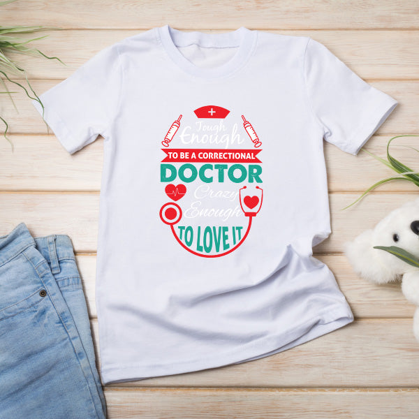 Correctional Doctor T-Shirt | Unisex | Doctor's Choice Apparel