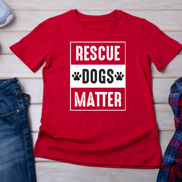 Rescue Dogs Matter Unisex T-Shirt | Ideal for Dog Lovers